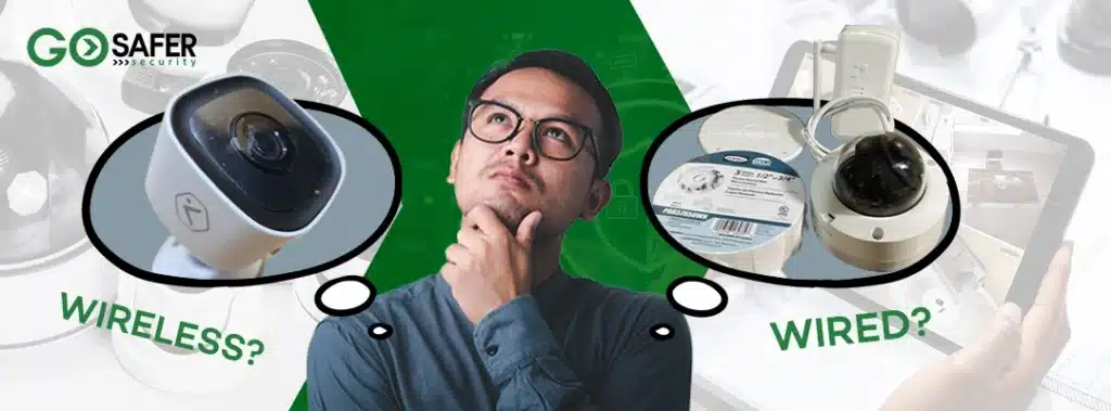 Wired vs Wireless Video Surveillance Which is Better for Your Home or Business