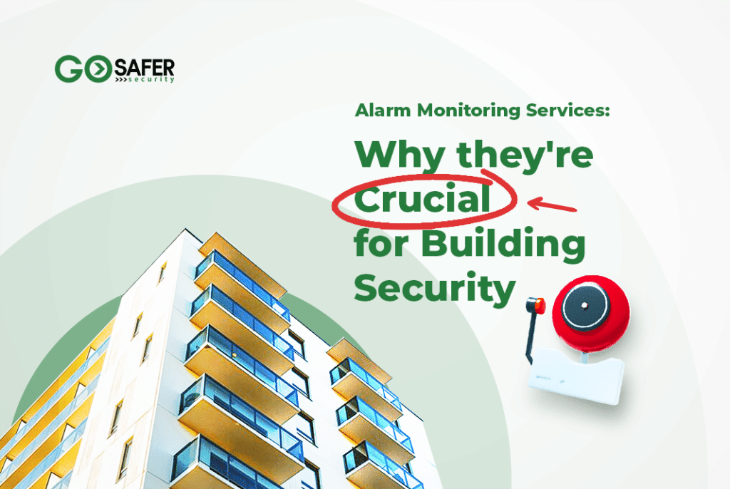 Alarm Monitoring Services: Why They’re Crucial For Building Security