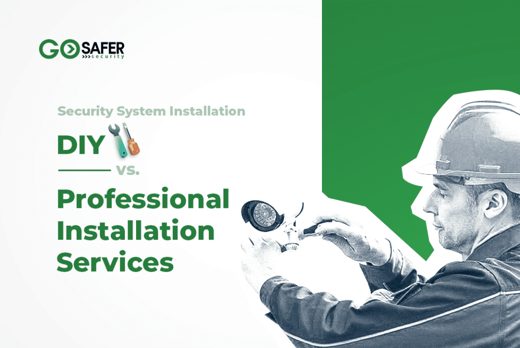 Security System Installation: DIY Vs. Professional Installation Services