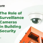 The Role of Surveillance Cameras in Building Security