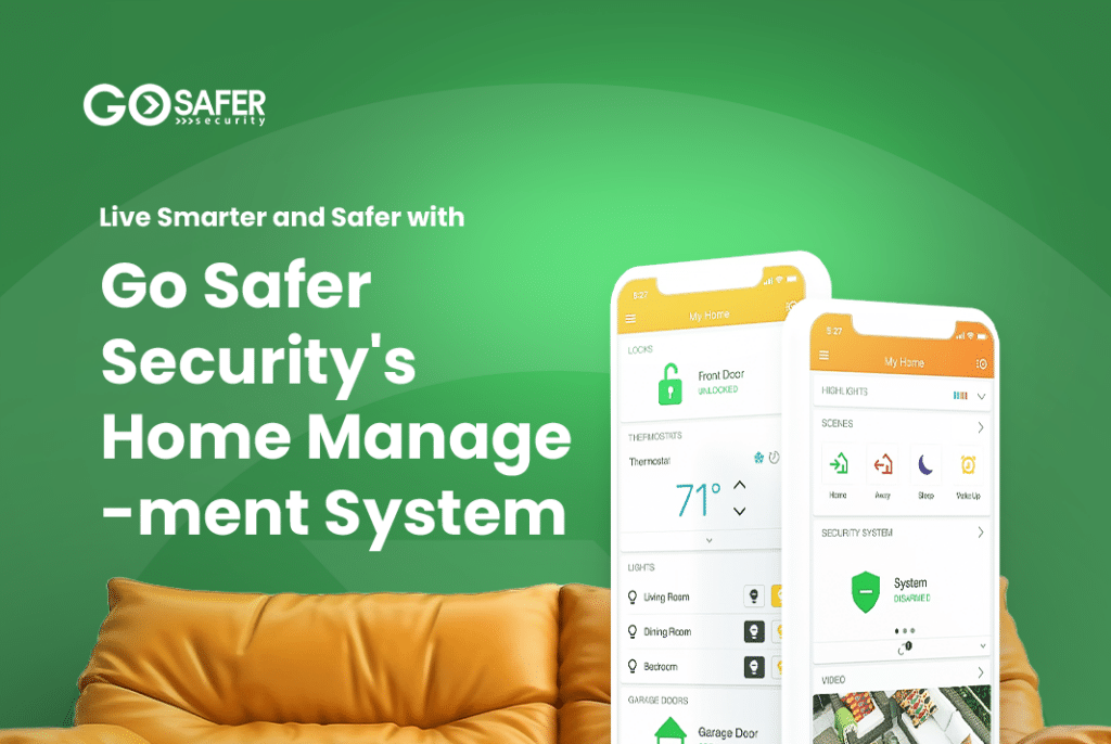 Home Management Made Easy: Live Smarter & Safer with Go Safer Security