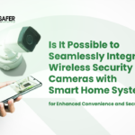 Is It Possible to Seamlessly Integrate Wireless Security Cameras with Smart Home Systems for Enhan